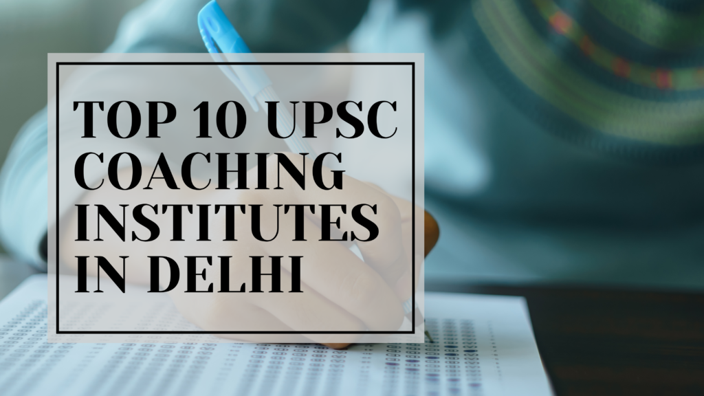 Best IAS Coaching in Delhi