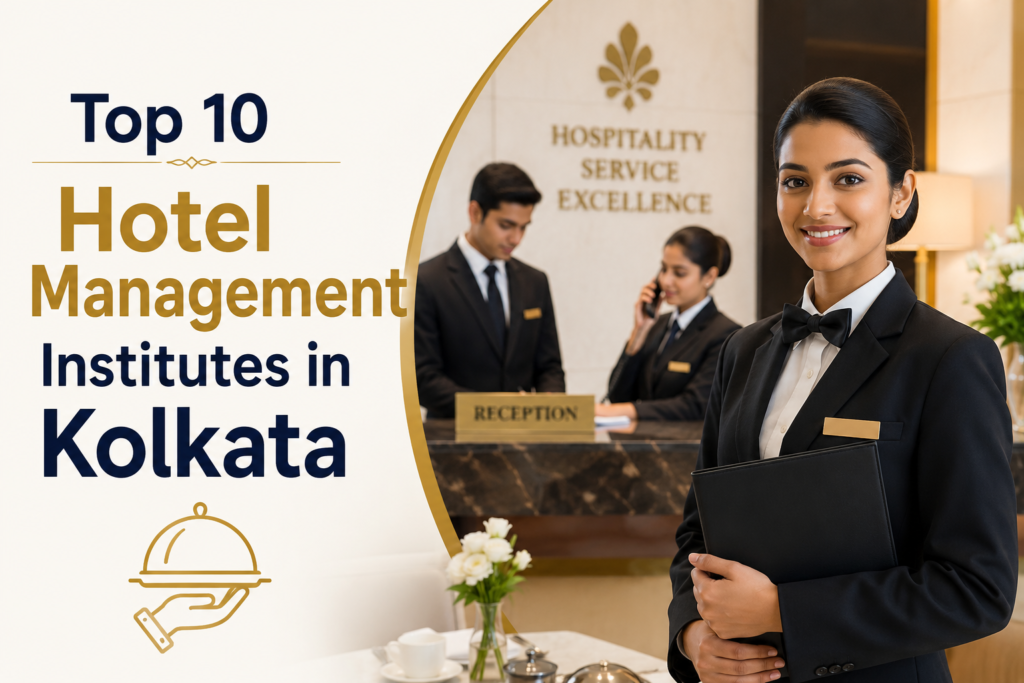 Top 10 Hotel Management Colleges in Kolkata